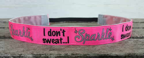 I Don't Sweat I Sparkle Headband- Pink